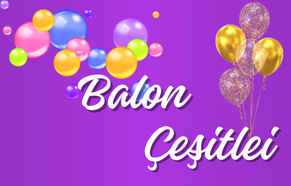 Balon Çeşitleri