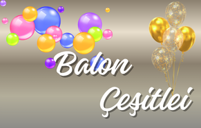 Balon Çeşitleri